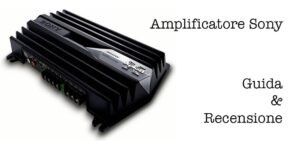 Amplificador Sony: revisión de los 2 mejores modelos de automóviles